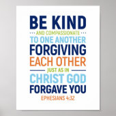 親切で慈悲に満ちたエペソ4:32 ポスター (正面)