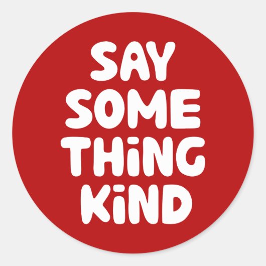 親切なことを言う ラウンドシール (正面)