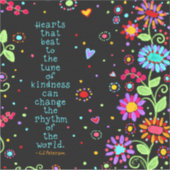 親切なハートは世界を変えることができる感動的 シール (正面)