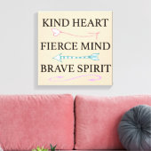親切なハート、激しい心、勇敢な魂のキャンバス キャンバスプリント (インサイチュ (リビング))