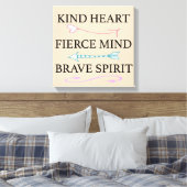 親切なハート、激しい心、勇敢な魂のキャンバス キャンバスプリント (インサイチュ (寝室))