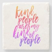 親切な人々は私の種類の人々、親切な引用文 ストーンコースター (正面)
