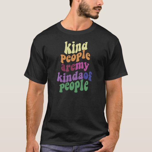 親切な人は私のような人だ Tシャツ (正面)