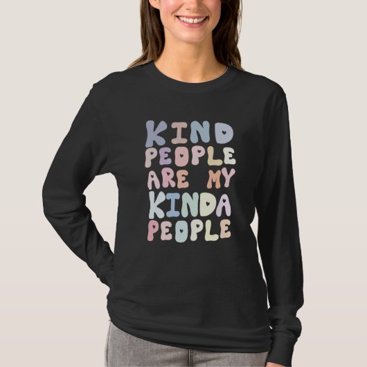 親切な人は私のような人だ Tシャツ (正面)