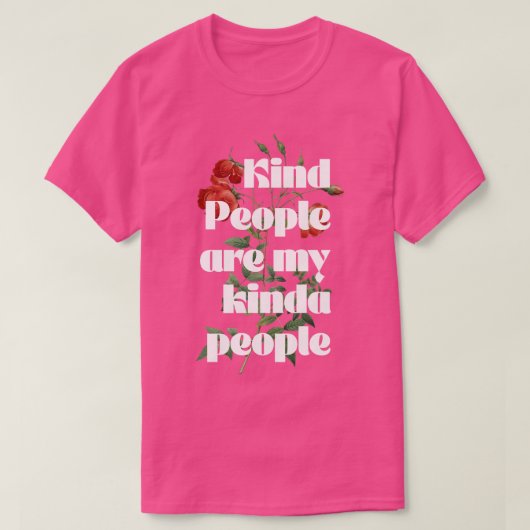 親切な人は私の親切な人だ Tシャツ (デザイン正面)