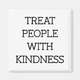 親切な人を扱う – ブラックタイポグラフィクート マグネット