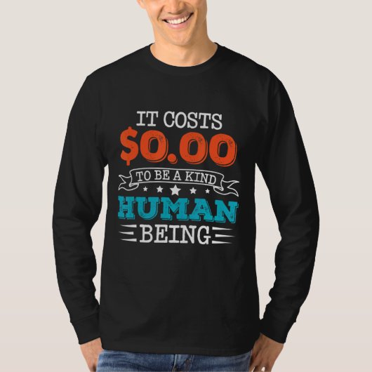 親切な人間になるには0人もかかる Tシャツ (正面)