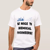 親切な化学工学エンジニア — ChemEに優しく Tシャツ (正面)