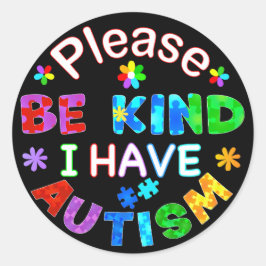 親切に私は自閉症のラウンドクラシックステッカーを持っている ラウンドシール