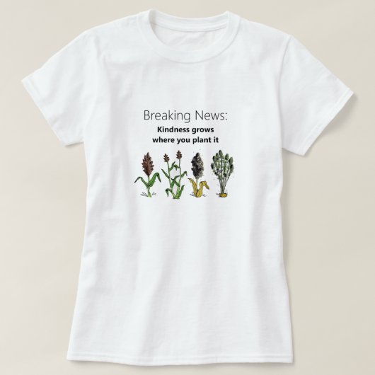 親切は植え付けると白く育つ Tシャツ (デザイン正面)