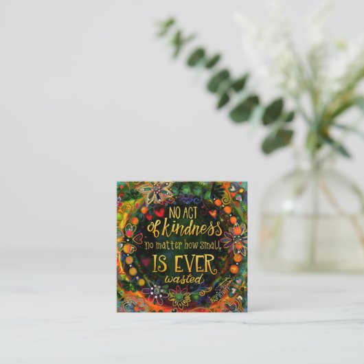 「親切は決して無駄ではない」インスピレーションカード スクエア名刺 (スタンド正面)