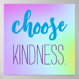 「親切を選びなさい」 柔らかい美しいグラデーション ポスター