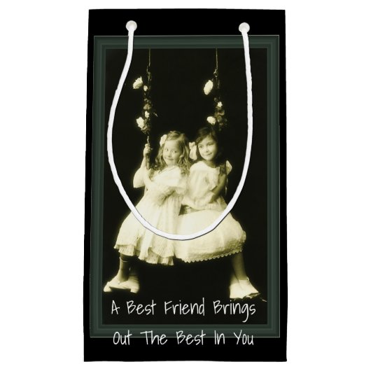 親友はあなたのベストを引き出します スモールペーパーバッグ (正面)