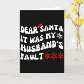 親愛なるサンタさん、それは私の夫のせいです 面白いクリスマス カード (黄色い花)