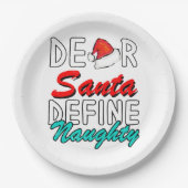 親愛なるサンタへ、いたずらとキュートの定義 - かわいいクリスマスデザイン ペーパープレート (正面)