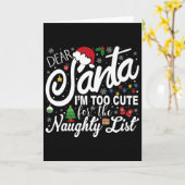 親愛なるサンタへ、私はいたずらリストに入るにはかわいすぎるのよ、クリス カード (黄色い花)