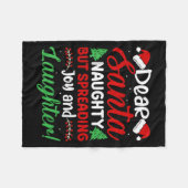 親愛なるサンタ いたずら好きだけど、喜びと笑顔を広げている! フリースブランケット (正面(横))