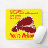 親愛なるビーガン私は食べていたのでこの牛を殺しました マウスパッド (マウス)