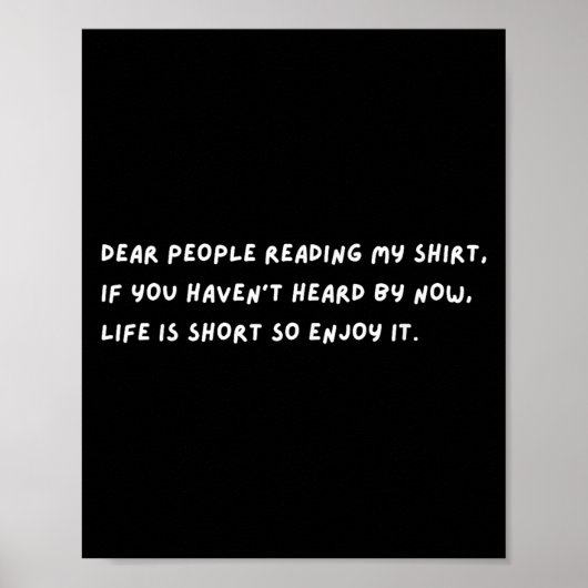 親愛なる人々へ 人生は短いから 楽しんで ストイックなバイブ 引用 ポスター (正面)