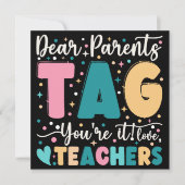 親愛なる保護者の皆様、教師のターンです 愛を込めて 先生たち 招待状 (正面)