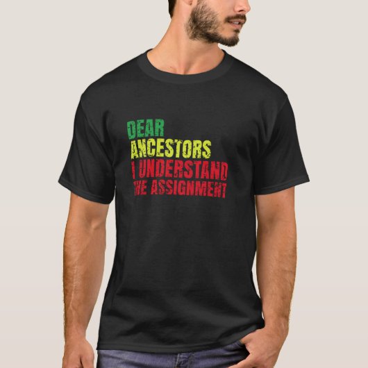 親愛なる先祖様 私はこの宿題を理解しています Tシャツ (正面)