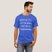 親愛なる太った女の子へ 乗ることを恐れるな IfHeDiesH Tシャツ (正面フル)