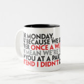 親愛なる月曜日Mug ツートーンマグカップ (正面左)