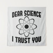 親愛なる科学よ、あなたを信じます - おもしろ物理教師 タペストリー (正面)