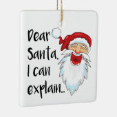親愛なサンタさん、私には理由があるの... 面白い写真 セラミックオーナメント (右)