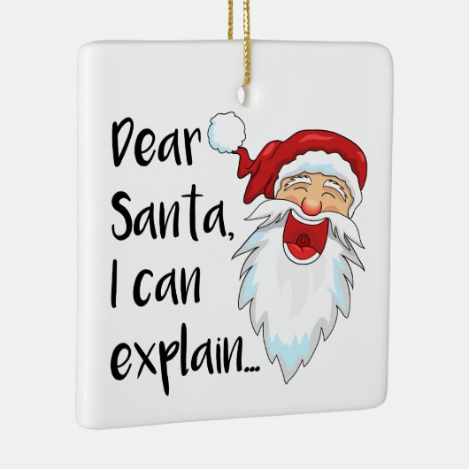 親愛なサンタさん、私には理由があるの... 面白い写真 セラミックオーナメント (右)