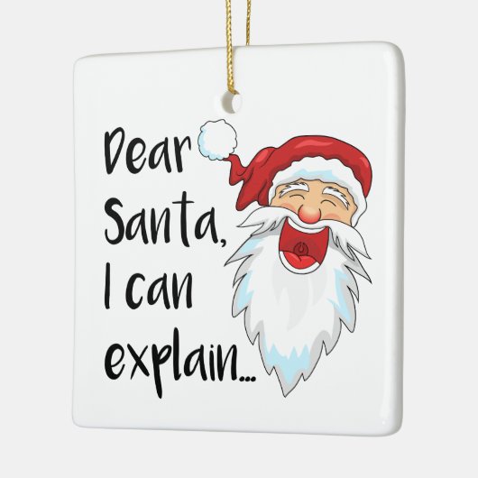 親愛なサンタさん、私には理由があるの... 面白い写真 セラミックオーナメント (左)