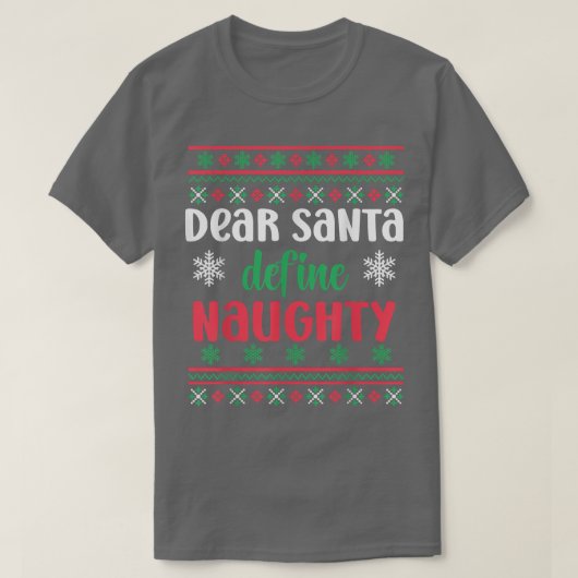 親愛サンタが醜いいけなクリスマスをおもしろい定義 Tシャツ (デザイン正面)