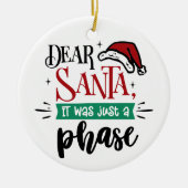 親愛サンタはただの段階だった |クリスマスおもしろい セラミックオーナメント (正面)