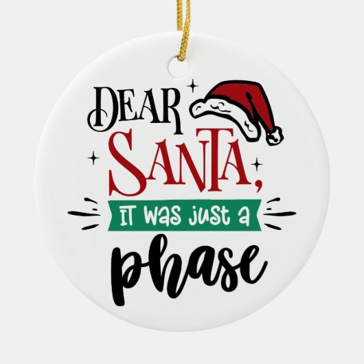 親愛サンタはただの段階だった |クリスマスおもしろい セラミックオーナメント (正面)
