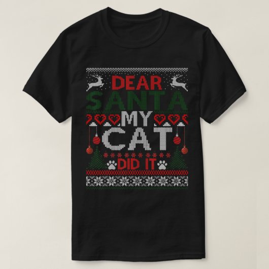 親愛サンタ・マイ・キャットがやった猫好きおもしろい・クリスマ Tシャツ (デザイン正面)
