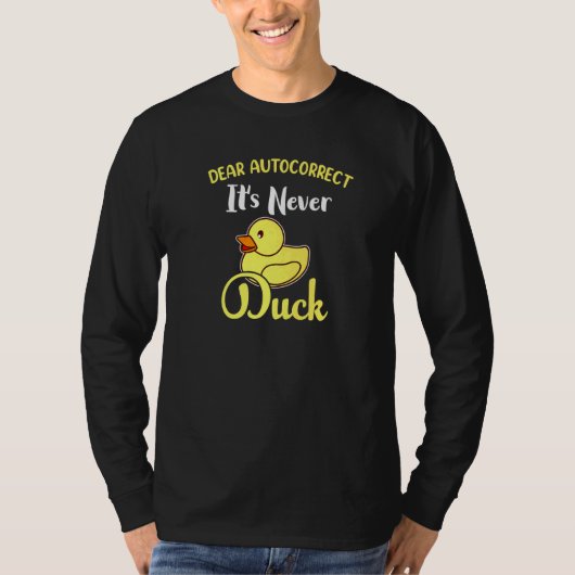 親愛Autocorrect It's Duck Tシャツ (正面)