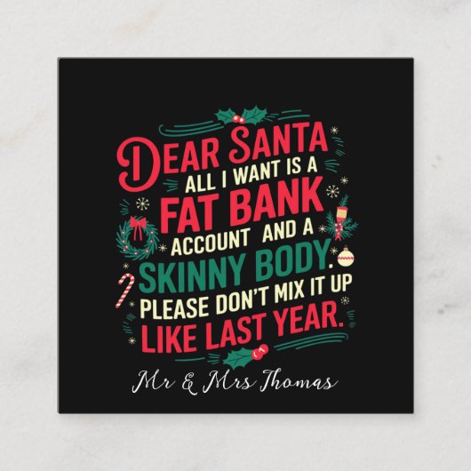 親愛Santa All I Want Is Fat Bank Account & Skinny スクエア名刺 (正面)