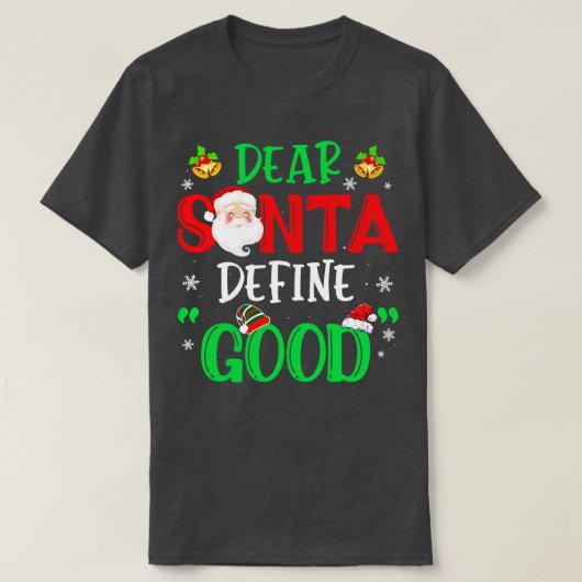親愛Santa Define Goodおもしろい Christmasいけな Kid Tシャツ (デザイン正面)