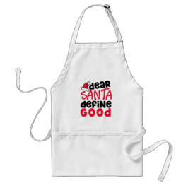 親愛Santa Define Good Christmasおもしろい スタンダードエプロン
