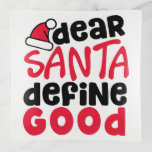 親愛Santa Define Good Christmasおもしろい トリンケットトレー<br><div class="desc">このトレンディーデザインで休日をよくはしゃぐそり準備！サンタ親愛ディグッドは、あなたのホリデーワードローブとホームデコールに完璧な追加である。おもしろいの赤と黒の小さなデザインはフォントと組よくはしゃぐみ合わせて誰もが笑顔を持っている。あなたはあなたの休日のワードローブやデッキをフェスティバルの装飾とホールをスプルアップすることを探しているかどうかは、このデザインは必需品である。Santa Define Goodいけなを追加し親愛て、今日の休暇コレクションに！</div>