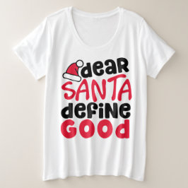 親愛Santa Define Good Christmasおもしろい プラスサイズTシャツ