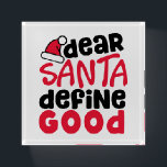 親愛Santa Define Good Christmasおもしろい ペーパーウェイト<br><div class="desc">これはおもしろいとおもしろい小さな赤と黒のデザインとよくはしゃぐトレンディーフォントちょうど休日に間に合う。Santa Define Good親愛は、休日ファッションとホームデコールアイテムの両方に最適。</div>