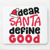 親愛Santa Define Good Christmasおもしろい マウスパッド (正面)