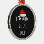 親愛Santa Define Good Christmasおもしろい メタルオーナメント (右)