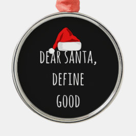 親愛Santa Define Good Christmasおもしろい メタルオーナメント