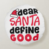 親愛Santa Define Good Christmasおもしろい ラウンドクッション (裏面)