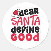 親愛Santa Define Good Christmasおもしろい ラウンドシール (正面)