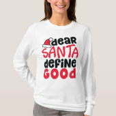 親愛Santa Define Good Christmasおもしろい Tシャツ (正面)
