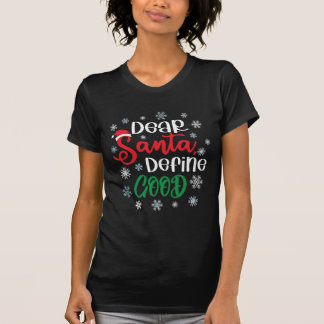 親愛Santa Define Good Christmasおもしろい Tシャツ