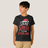 親愛Santa Iはクリスマスの悪行を説明できる Tシャツ (正面フル)